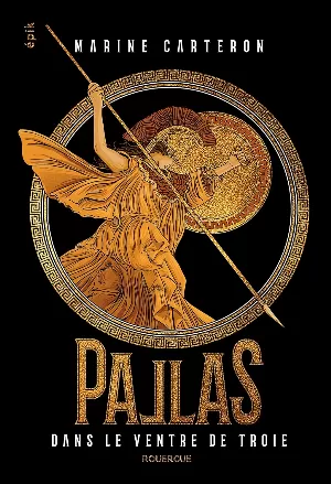 Pallas, Tome 1: Dans le ventre de Troie